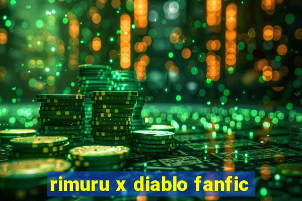 rimuru x diablo fanfic